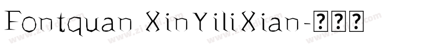 Fontquan XinYiliXian字体转换